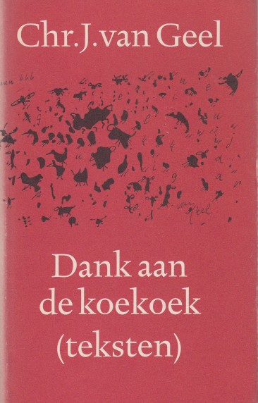Geel, Chr.J. van - Dank aan de koekoek (teksten).