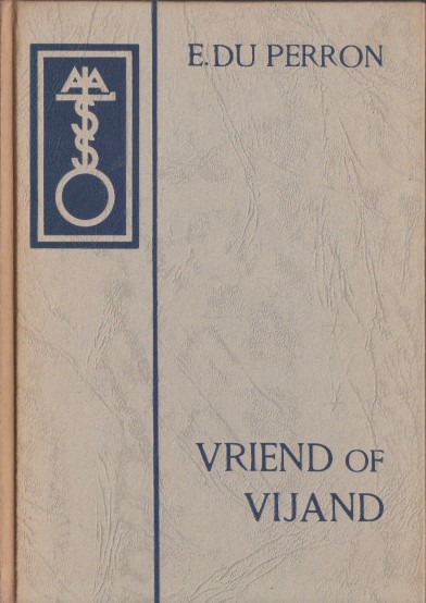 Perron, E. du - Vriend of vijand.