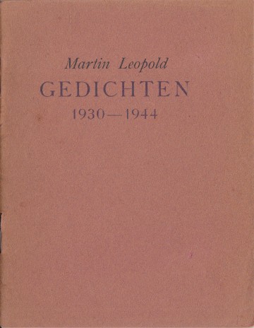 Leopold, Martin - Gedichten 1930-1944.