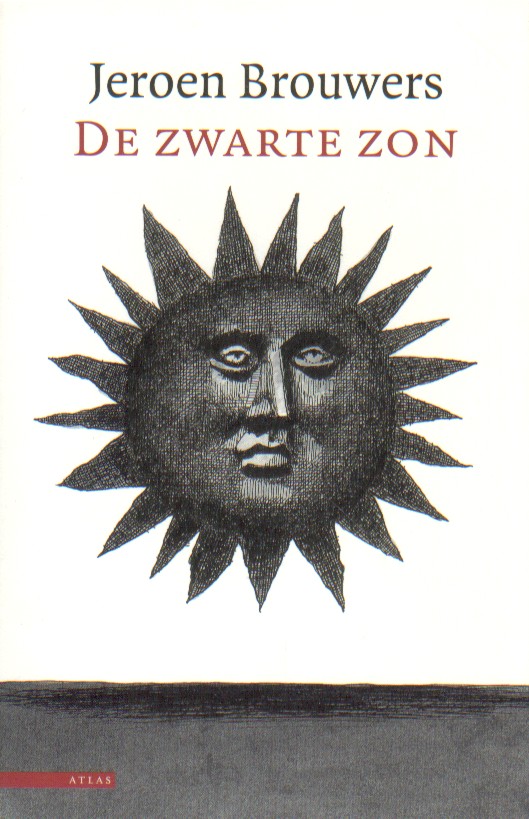 Brouwers, Jeroen - De zwarte zon. Essays over zelfmoord en literatuur in de twintigste eeuw.