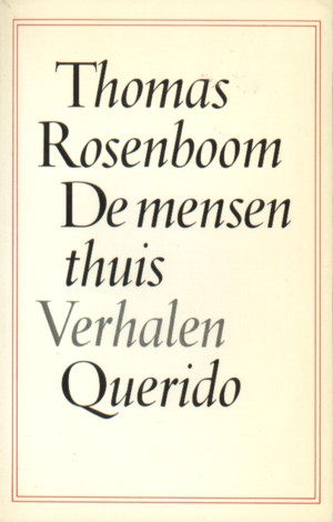 Rosenboom, Thomas - De mensen thuis.