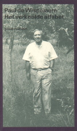 Wispelaere, Paul de - Het verkoolde alfabet. Dagboek1990-1991.
