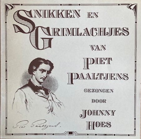Paaltjens, Piet - Vinyl - Snikken en grimlachjes, gezongen door Johnny Hoes.
