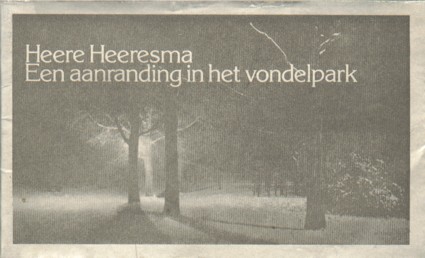 Heeresma, Heere - Een aanranding in het Vondelpark.