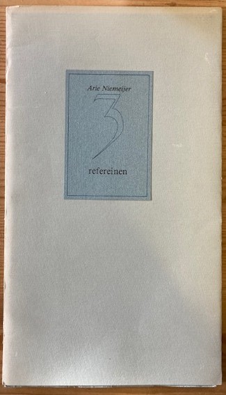 Niemeijer (= Arjaan van Nimwegen), Arie - 3 refereinen.