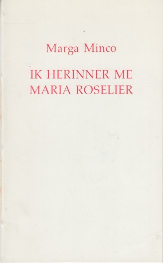 Minco, Marga - Ik herinner me Maria Roselier.
