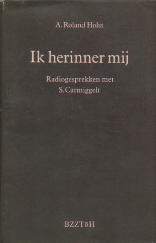 Roland Holst, A. - Ik herinner mij.