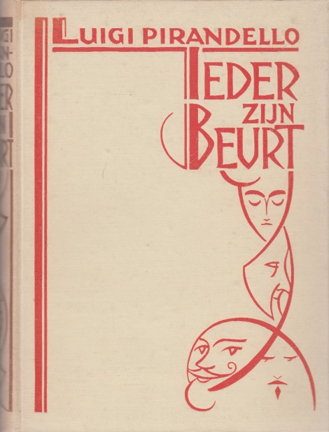 Pirandello, Luigi - Ieder zijn beurt.