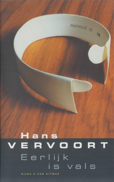 Vervoort, Hans - Eerlijk is vals.