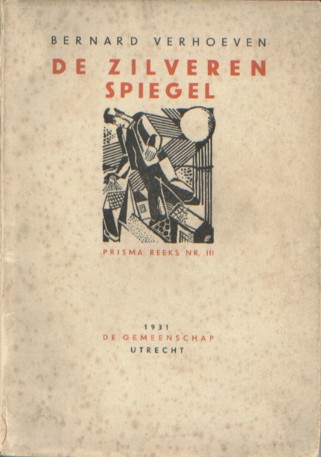 Verhoeven, Bernard - De zilveren spiegel.