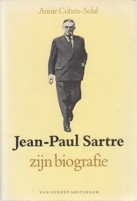 Cohen-Solal, Annie - Jean-Paul Sartre. Zijn biografie.