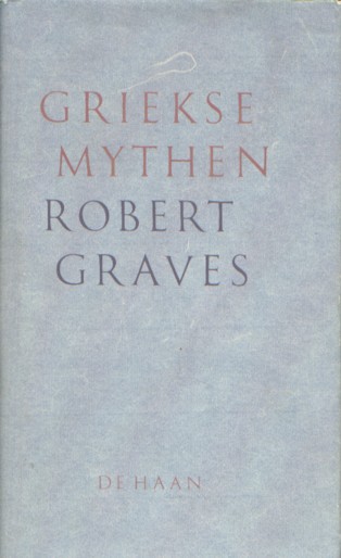 Graves, Robert - Griekse Mythen.