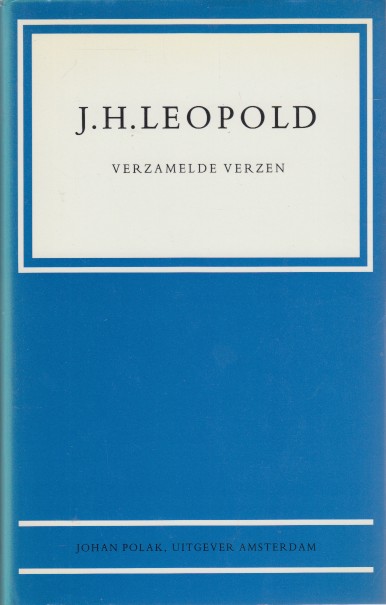 Leopold, J.H. - Verzamelde verzen. Deel II, nagelaten pozie.