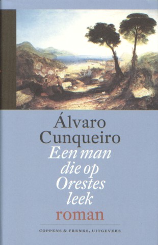 Cunqueiro, lvaro - Een man die op Orestes leek.
