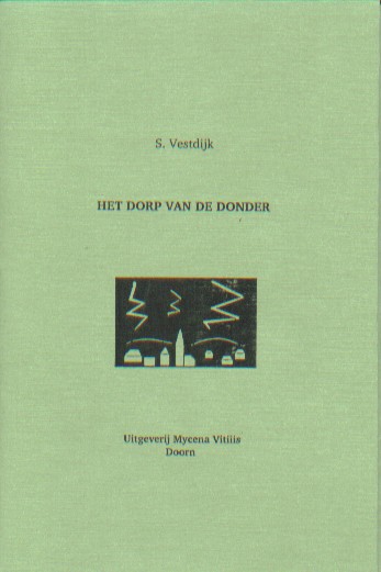 Vestdijk, Simon - Het dorp van de donder.