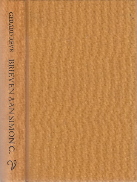 Reve, Gerard - Brieven aan Simon C. 1971-1975.
