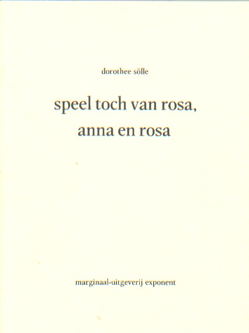 Slle, Dorothee - Speel toch van Rosa, Anna en Rosa.