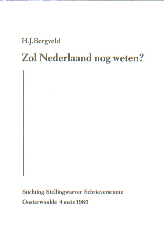 Bergveld, H.J. - Zol Nederlaand nog weten?