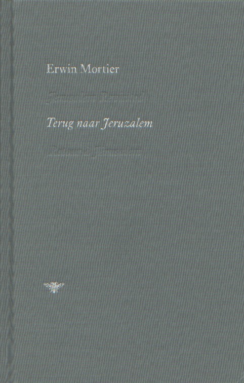 Mortier, Erwin - Jerusalem revisited/Terug naar Jerusalem/Retour  Jrusalem.