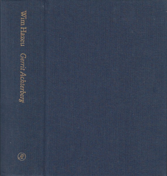 Hazeu, Wim - Gerrit Achterberg, een biografie.