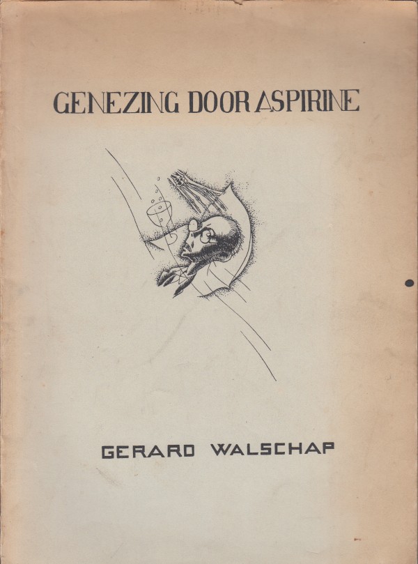 Walschap, Gerard - Genezing door aspirine.
