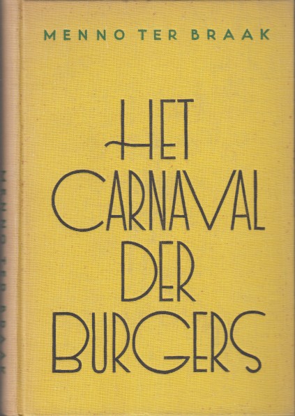 Braak, Menno ter - Het carnaval der burgers.