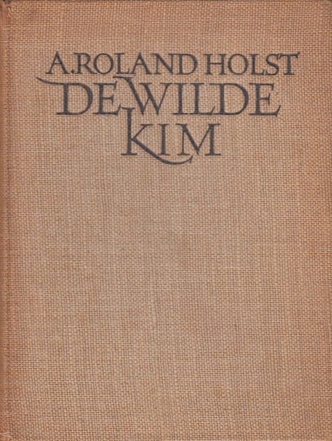 Roland Holst, A. - De wilde kim.