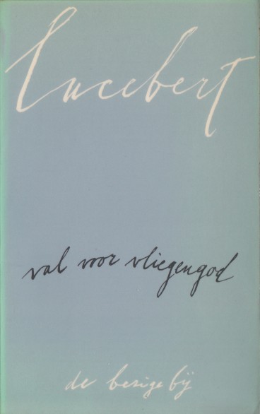 Lucebert - Val voor vliegengod. DUMMY, geheel leeg.
