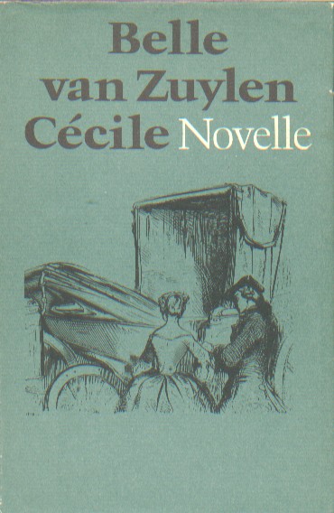 Zuylen, Belle van - Ccile. Novelle.