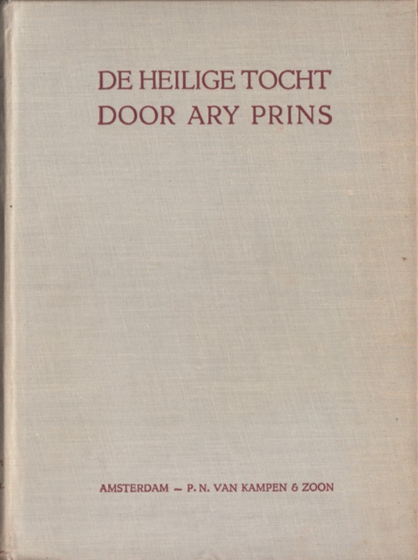 Prins, Arij - De Heilige Tocht.