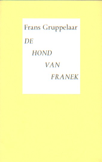Gruppelaar, Frans - De hond van Franek.