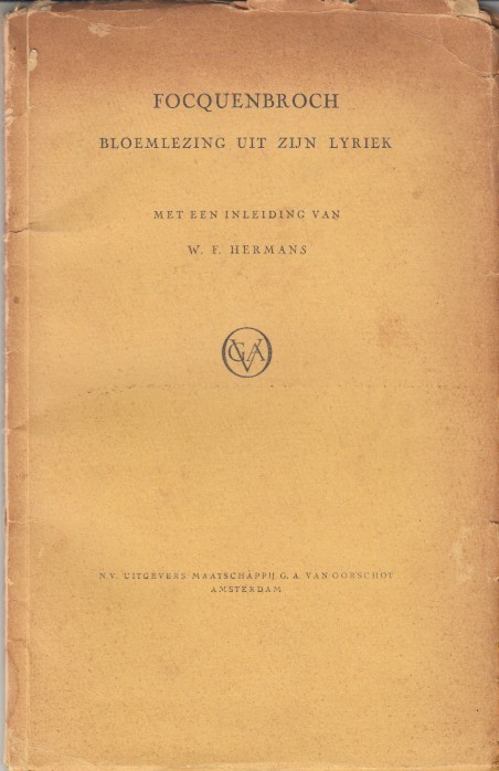 Focquenbroch - Bloemlezing uit zijn lyriek.