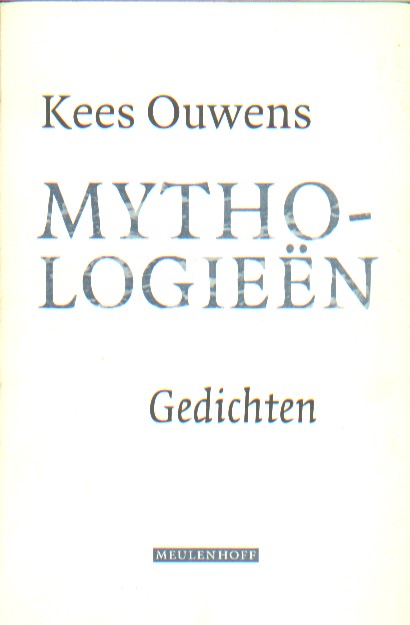 Ouwens, Kees - Mythologien. Gedichten.
