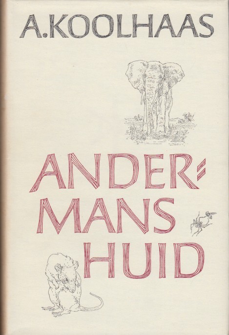 Koolhaas, Anton - Andermans huid.
