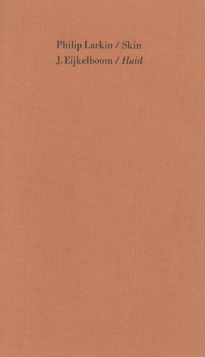 Larkin, Philip - Skin / Huid.