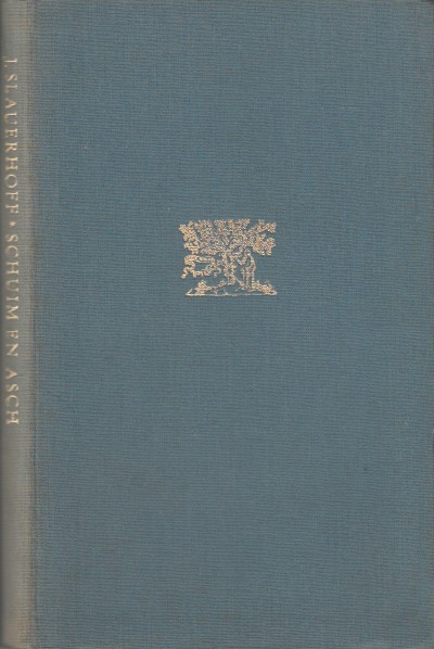 Slauerhoff, J. - Schuim en asch.