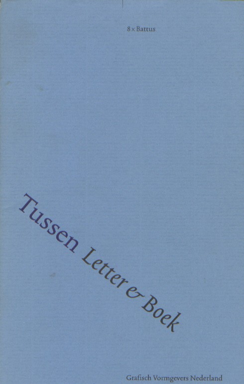 Brandt Corstius, Hugo - Tussen letter en boek. 8 x Battus.