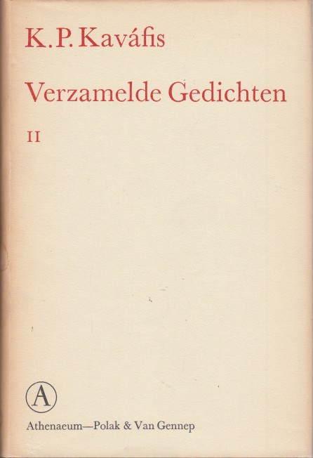 Kavafis, K.P. - Verzamelde Gedichten II 95 jeugdverzen en anekdota.