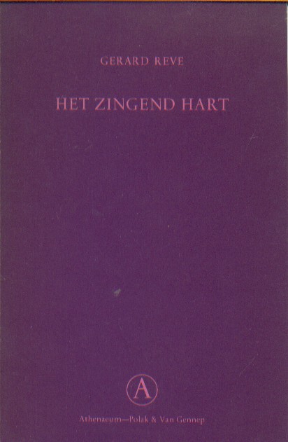 Reve, Gerard - Het zingend hart.