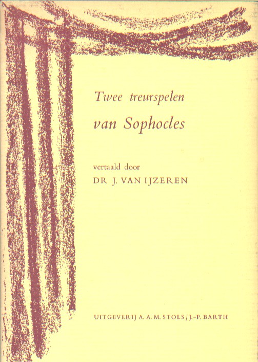 Sophocles - Twee treurspelen. Aias en Vrouwen van Trachis.