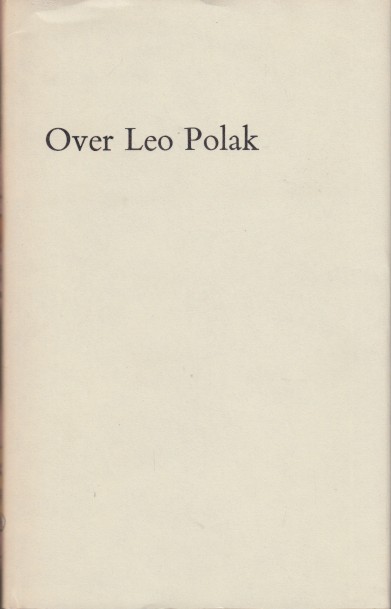 Wal, B.V.A. Rling, J. Remmelink & B. Delfgauw, Libbe van der - Over Leo Polak 1880-1941.
