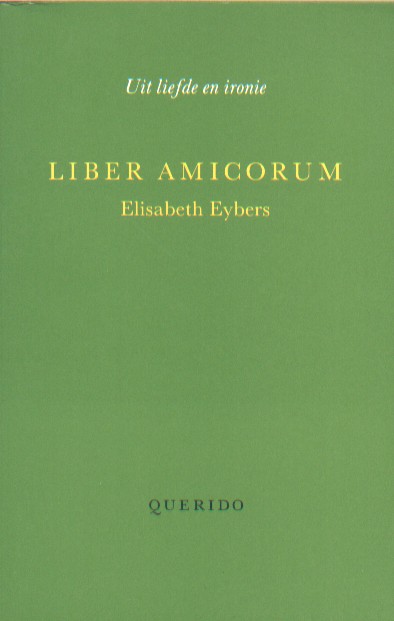 Ester & Ernst Lindenberg, Hans - Uit liefde en ironie. Liber Amicorum Elisabeth Eybers.