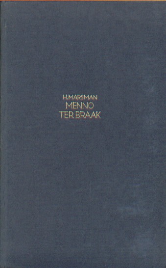 Marsman, H. - Menno ter Braak. Een studie.