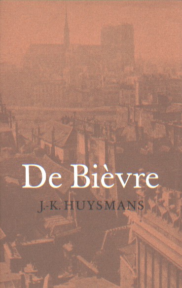 Huysmans, J.-K. - De Bivre.