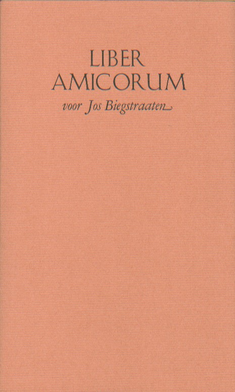 Biegstraaten, Jos - Liber Amicorum voor Jos Biegstraaten. Omar Khayyam Jaarboek 6.
