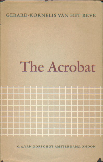Reve, G.K. van het - The acrobat and other stories.