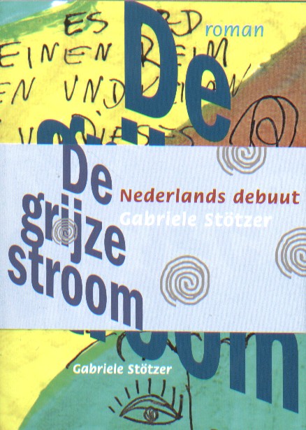 Sttzer, Gabriele - De grijze stroom.