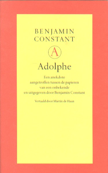Constant, Benjamin - Adolphe. Een anekdote aangetroffen tussen de papieren van een onbekende.