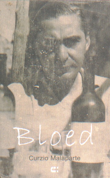 Malaparte, Curzio - Bloed.