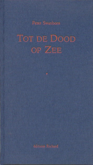 Swanborn, Peter - Tot de Dood op Zee.